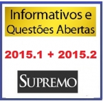 Informativos e Questões Abertas  Jurisprudência 2015 COMPLETO - 2015.1 + 2015.2  SUPREMO